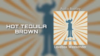 Hot Tequila Brown | Live Lovebox Weekender 2006