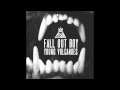Fall Out Boy - Young Volcanoes (Audio) 