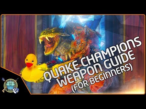 Quake Champions - Beginner's Weapon Guide