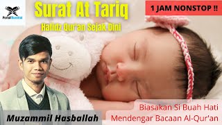 Download lagu Muzammil Hasballah - Murottal Merdu Surat At-Tariq (Juz 30) mp3