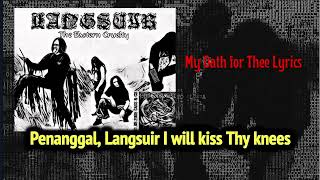 Download lagu Langsuyr (Malaysia) : My Oath for Thee Lyrics mp3