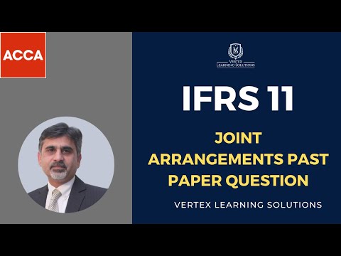 IFRS 11 Joint Arrangements Question | ACCA Past Exam Question on Joint Arrangements (IFRS 11)