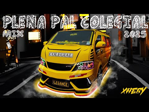 MIX DE PLENAS NUEVAS PAL' COLEGIAL 2025 - DJ XHEBY