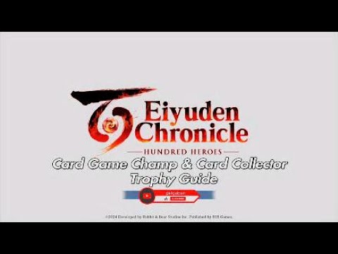 Card Game Champ & Card Collector Trophy Guide in Eiyuden Chronicles Hundered Heroes