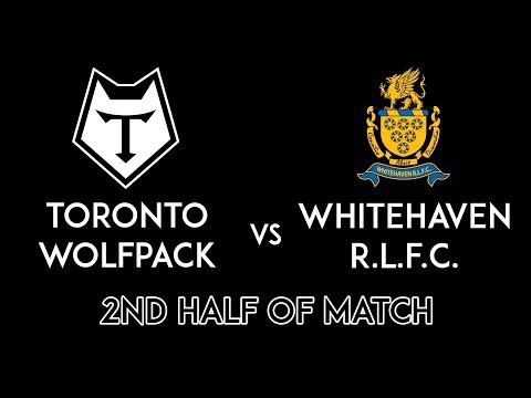 Whitehaven Vs Toronto Wolfpack Second Half - 12th March 2017