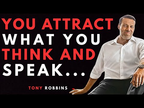 You Attract Opportunities By How You Think And Speak - Tony Robbins Motivation