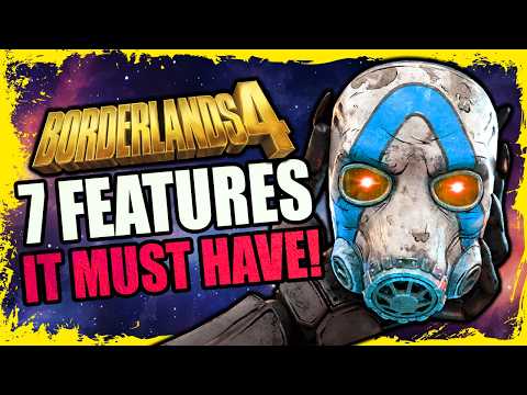 7 THINGS Borderlands 4 NEEDS TO HAVE!