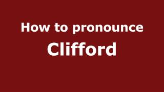 How to pronounce Clifford