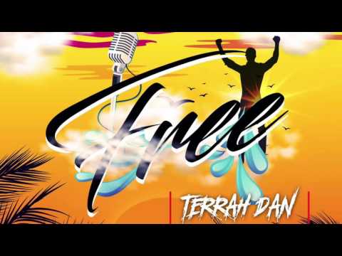 Free - Terrah Dan (Soca 2016)