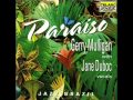 Paraiso - Gerry Mulligan & Jane Duboc