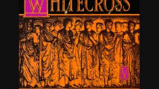 Whitecross - No Second Chances (Lyrics)