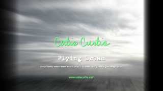 CATIE CURTIS - Flying Dream - LYRIC VIDEO official