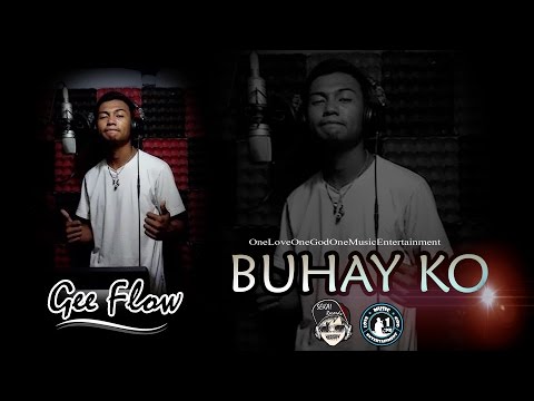 Gee Flow - BUHAY KO ( SEKAI records )
