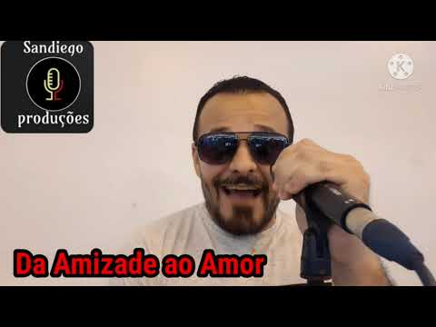 Da Amizade Ao Amor video