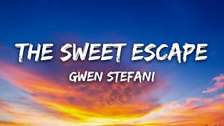 Gwen Stefani – The Sweet Escape (Lyrics)