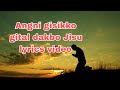 Angni Gisiko Gital Dakbo Oh Jisu Garo Gospel Short Lyrics