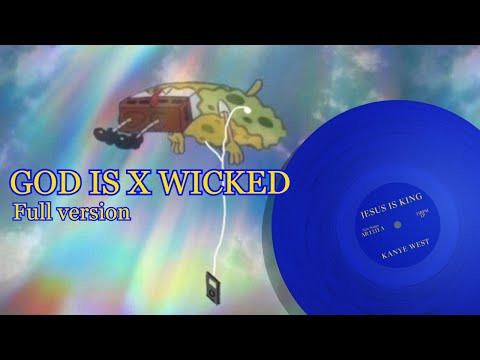 Wicked X God Is (FULL VERSION) (Kanye West x Defying Gravity)