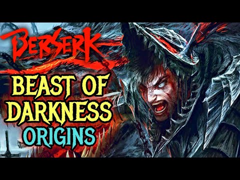 Beast of Darkness Origins - Guts' Inner Malice That May Make Him Lose it All! – Explored