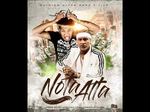 Quimico Ultra Mega x Yil2 - NOTA ALTA