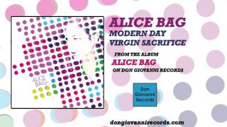 Alice Bag - Modern Day Virgin Sacrifice (Official Audio)