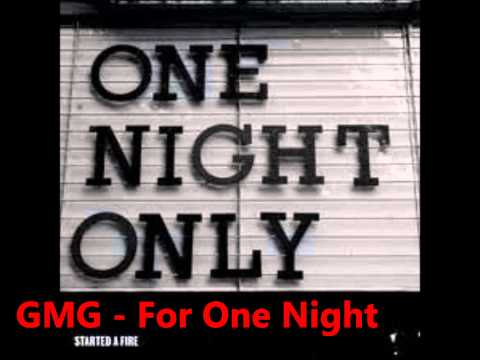 GMG - For One Night