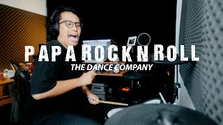 Download lagu The Dance Company (TDC) - Papa Rock N Roll (Drum Cover) mp3 Download lagu The Dance Company (TDC) - Papa Rock N Roll (Drum Cover) mp3