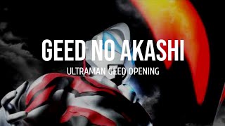 Download lagu Geed no Akashi (Ultraman Geed Opening) Lyrics mp3