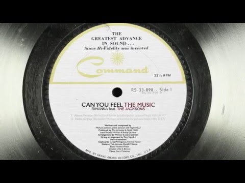 Rihanna feat. The Jacksons - Can You Feel The Music