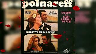 Michel Polnareff - Ça N&#39;arrive Qu&#39;aux Autres