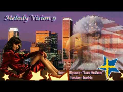 MelodyVision 9 - SWEDEN - Lena Philipsson - "Lena Anthem"