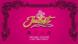 Miriam-Teak Lee, Original London Cast of &amp; Juliet – Roar [Official Audio]