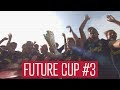 Future Cup Day 3 - We have a winner ?