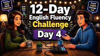 Learn English Speaking in 30 Days | Day 4 | Daily English Conversation Practice