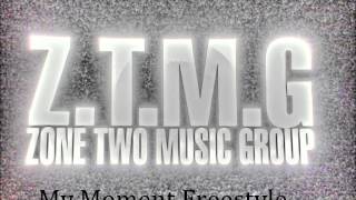 Z.T.M.G - My Moment Freestyle