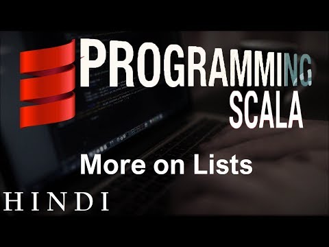Scala Tutorial 17 More on Lists हिन्दी