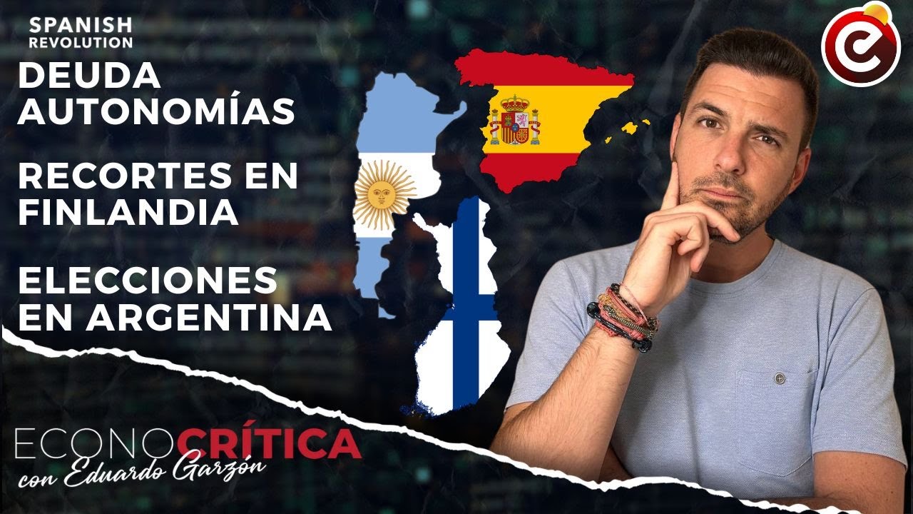 Econocrítica 6x02: BATACAZO ELECTORAL DE MILEI, Quita deuda autonómica, Recortes en Finlandia