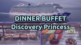 Dinner at the Buffet on Discovery Princess | Full Walkthrough