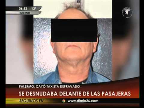 Canal 26 -Palermo : cayó taxista depravado