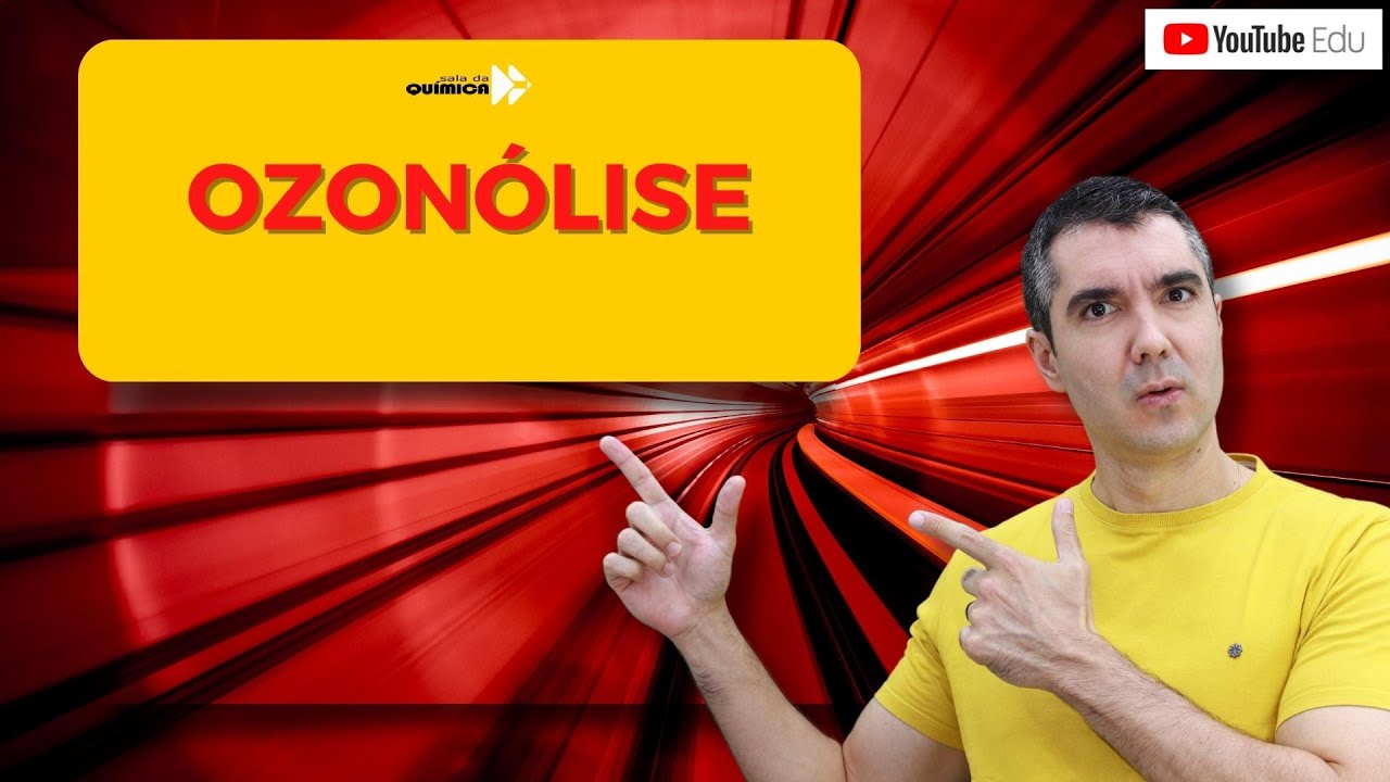OZONÓLISE! QUÍMICA PARA QUEM TEM DIFICULDADE!