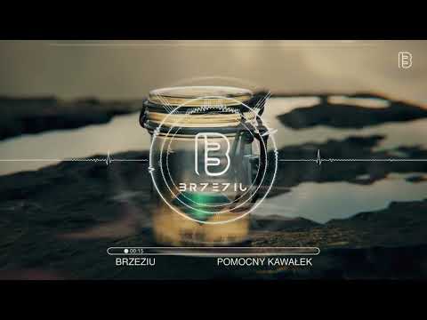 Brzeziu - Pomocny Kawałek (Prod. EAPro) (Miks I Mastering: DB Sound)