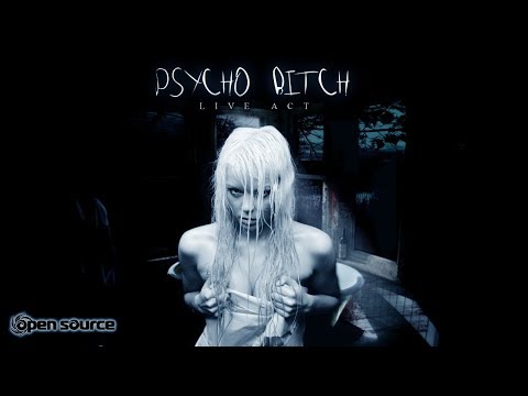 Psycho Bitch ♞ Live Act by Open Source