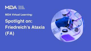 Spotlight On: Friedreich's Ataxia (FA)