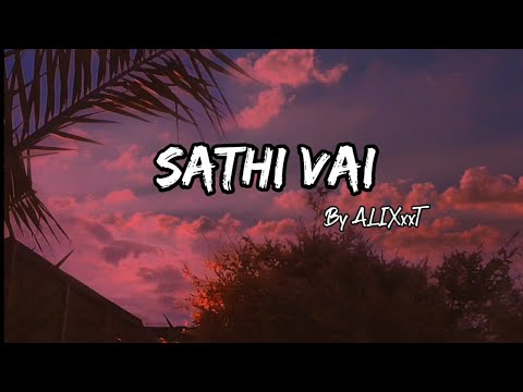 ALIXxxT - SATHI VAI ²² (Official Lyrical Video)
