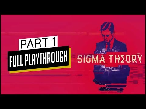 Sigma Theory - Super Spies, Seduction and Lies - Part 1 - Gameplay Let's Play