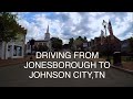 Driving From Historic Main St In Jonesborough Down To Johnson City