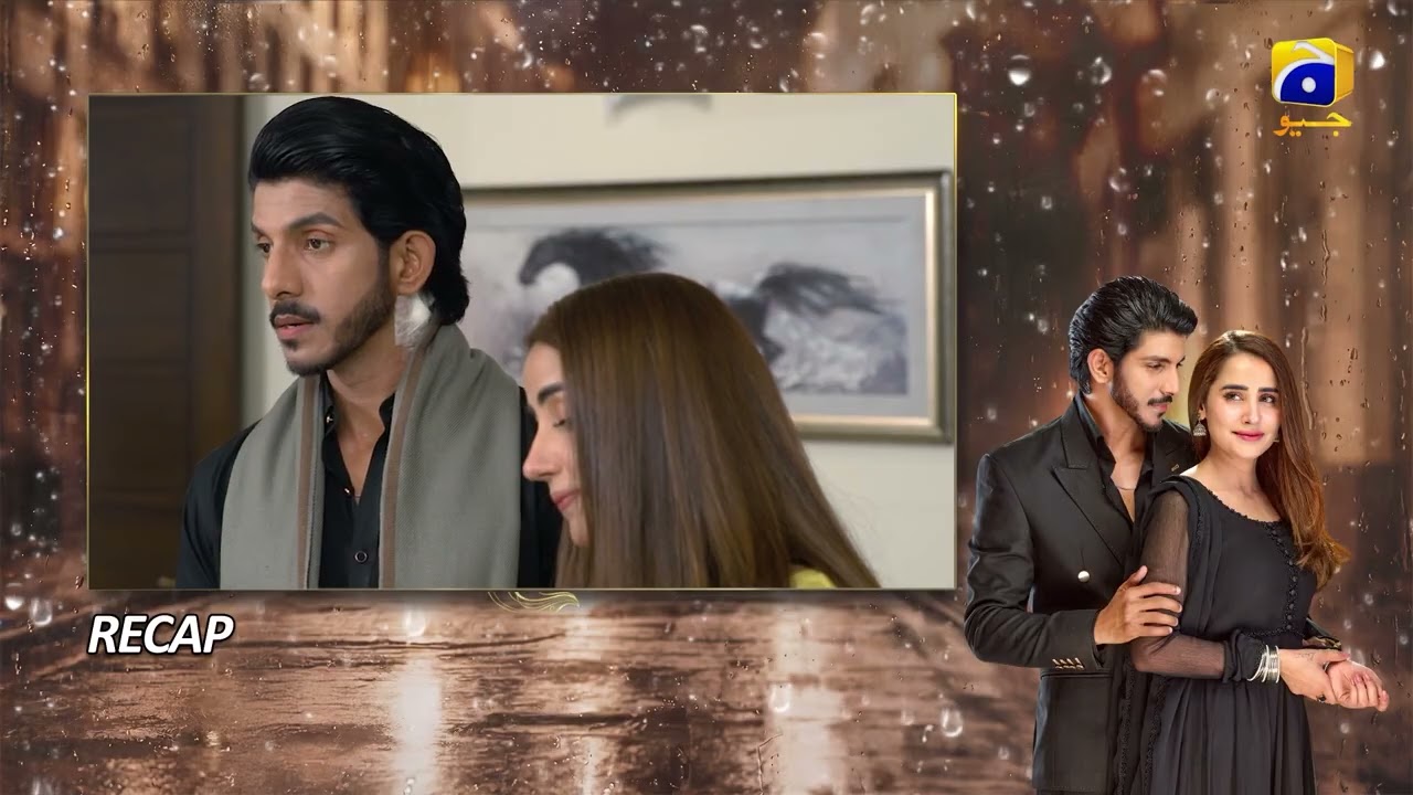 Recap Milkiyat Episode 34 - 15th June 2026 - Har Pal Geo