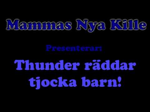 Thunder - Räddar tjocka barn