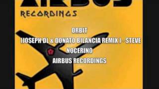 JOSEPH DL & DONATO BILANCIA - ORBIT REMIX - STEVE NOCERINO - AIRBUS RECORDINGS