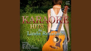 My Funny Valentine (In the Style of Linda Ronstadt) (Karaoke Version)