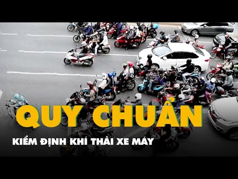 Đã có quy chuẩn về kiểm định khí thải xe máy, sẽ ảnh hưởng đến hàng chục triệu xe đang lưu thông